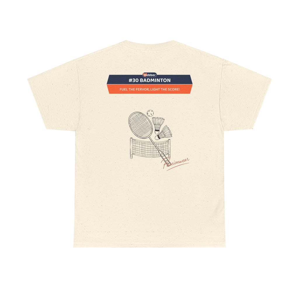 Hobber Unisex Sports & Adventure T-Shirt, #30 Badminton