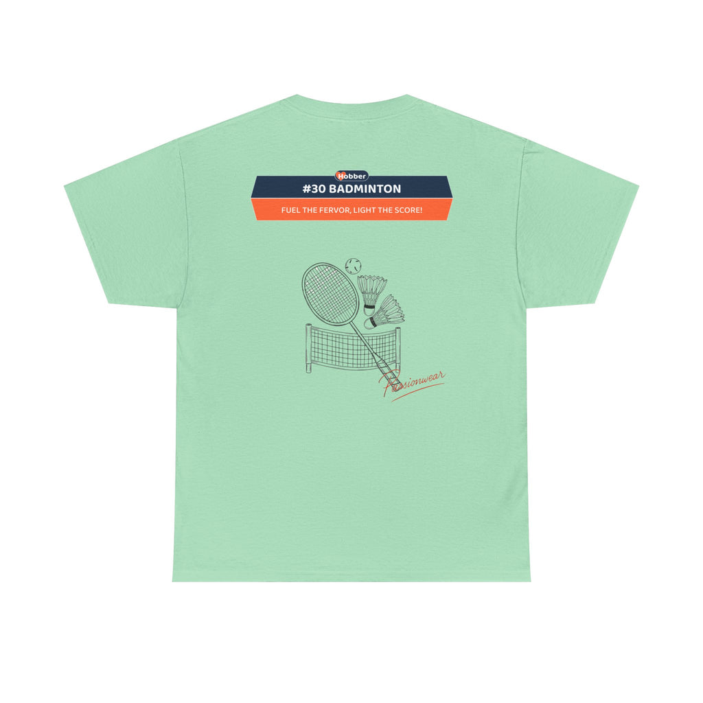 Hobber Unisex Sports & Adventure T-Shirt, #30 Badminton