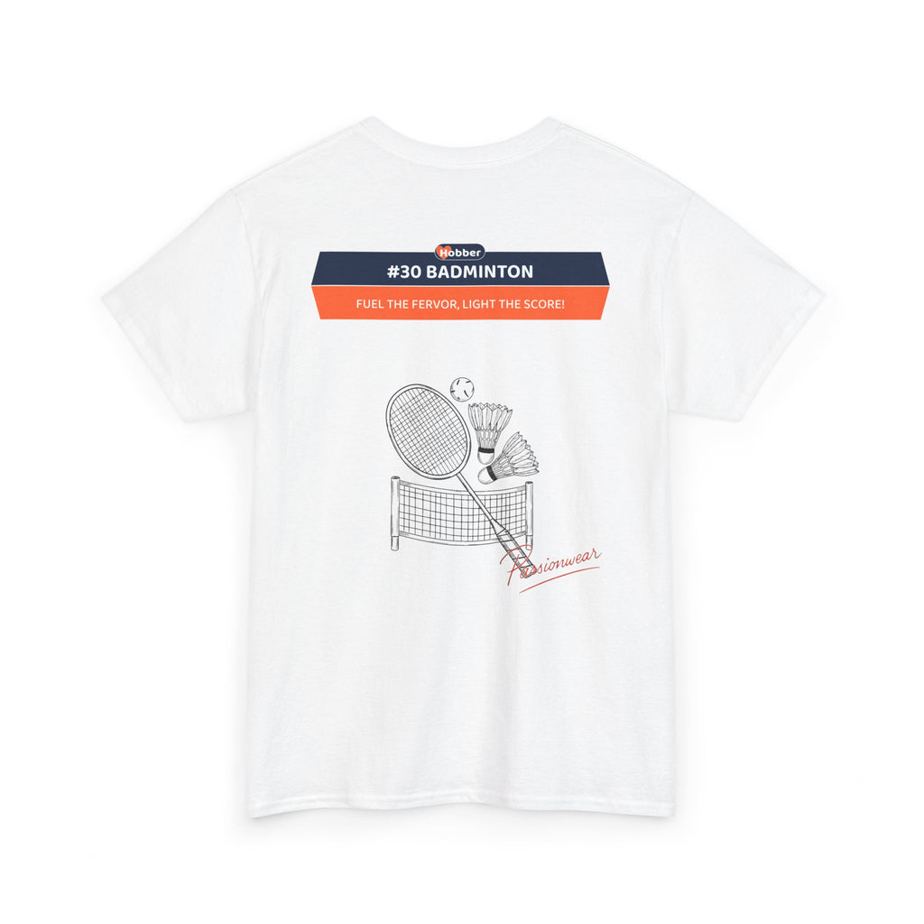 Hobber Unisex Sports & Adventure T-Shirt, #30 Badminton