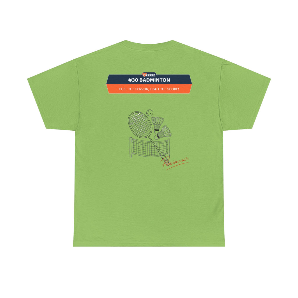 Hobber Unisex Sports & Adventure T-Shirt, #30 Badminton