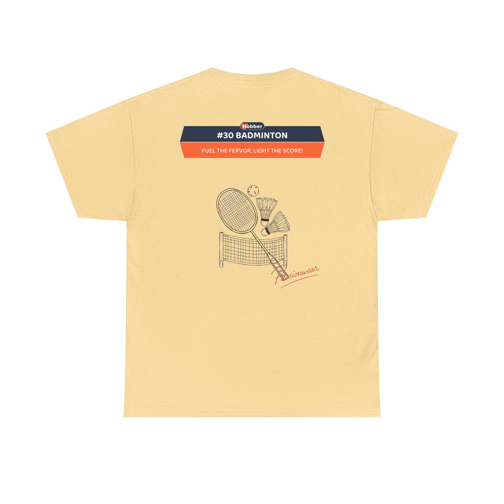 Hobber Unisex Sports & Adventure T-Shirt, #30 Badminton