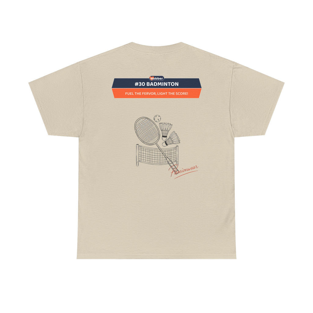 Hobber Unisex Sports & Adventure T-Shirt, #30 Badminton