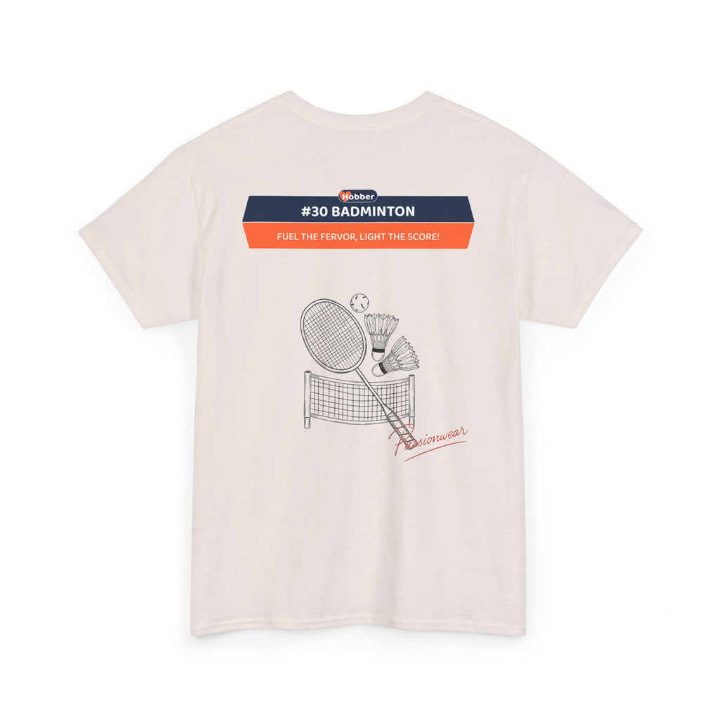 Hobber Unisex Sports & Adventure T-Shirt, #30 Badminton